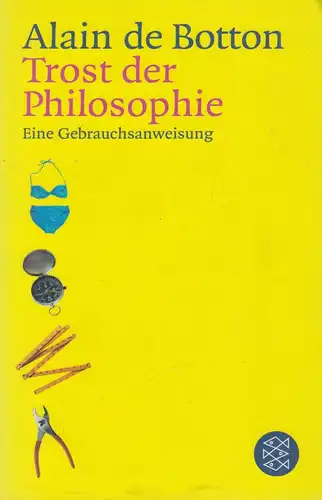 Buch: Trost der Philosophie. Botton, Alain de, 2002, Fischer Taschenbuch Verlag
