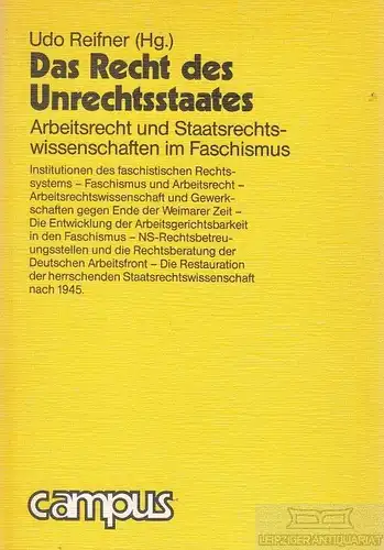 Buch: Das Recht des Unrechtsstaates, Reifner, Udo. 1981, Campus Verlag