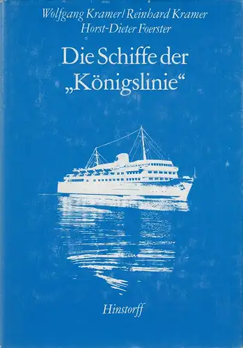 Buch: Die Schiffe der Königslinie. Kramer / Kramer / Foerster, 1981, Hinstorff