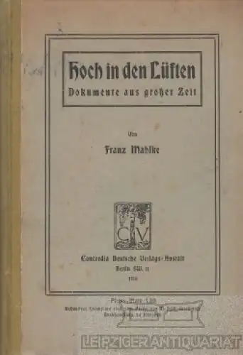 Buch: Hoch in den Lüften, Mahlke, Franz. 1916, gebraucht, mittelmäßig