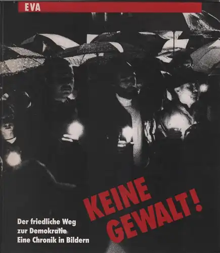 Buch: Keine Gewalt!, Heber, Nobert und Johannes Lehmann. 1990, gebraucht, gut