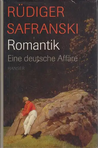 Buch: Romantik, Safranski, Rüdiger. 2007, Carl Hanser Verlag, gebraucht, gut
