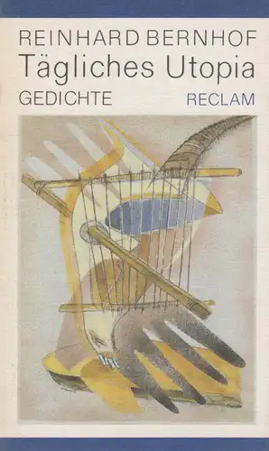 Buch: Tägliches Utopia, Bernhof, Reinhard. Reclams Universal-Bibliothek, 1987