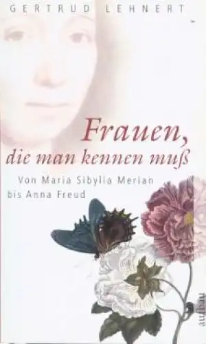 Buch: Frauen, die man kennen muß, Lehnert, Gertrud. AtB, 2006, gebraucht, gut