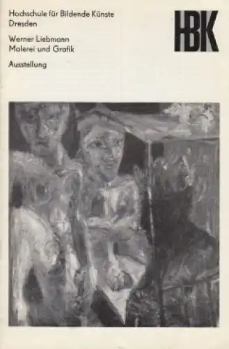 Buch: Werner Liebmann, Haeder, Alexander. 1987, Malerei und Grafik