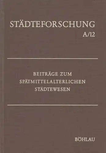 Buch: Beiträge zum spätmittelalterlichen Städtewesen, Diestelkamp, Bernhard