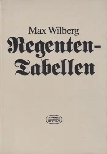 Buch: Regenten-Tabellen, Wilberg, Max. 1987, transpress Verlag für Verkehrswesen