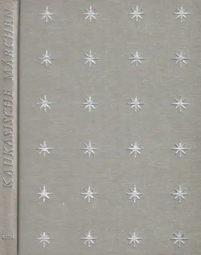 Buch: Kaukasische Märchen, Novakova, Zuzanna. Märchen der Welt, 1978