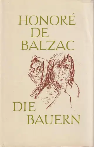 Buch: Die Bauern. Der Landarzt. Balzac, Honore de, 1971, Aufbau Verlag