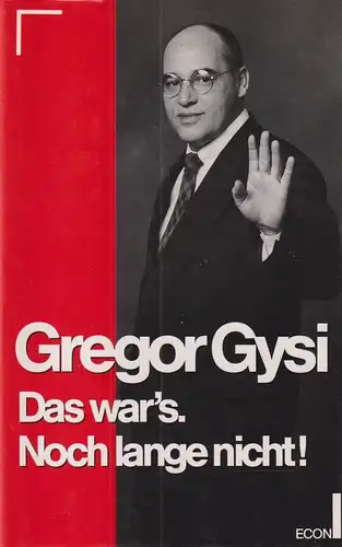 Buch: Das war's. Noch lange nicht!, Gysi, Gregor. 1995, ECON Verlag, signiert!