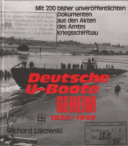 Buch: Deutsche U-Boote geheim 1935 - 1945, Lakowski, Richard. 1997