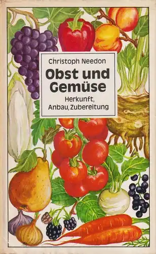 Buch: Obst und Gemüse, Needon, Christoph. 1980, Verlag für die Frau