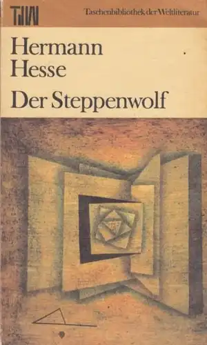Buch: Der Steppenwolf, Hesse, Hermann. Taschenbibliothek der Weltliteratur, 1990