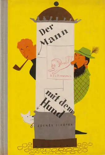 Buch: Der Mann mit dem Hund, Jirotka, Zdenek, 1958, Der Kinderbuchverlag Berlin
