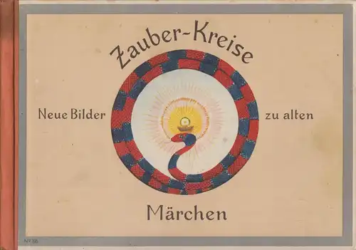 Buch: Zauber-Kreise, Kadner, E., Hegel und Schade, gebraucht, gut
