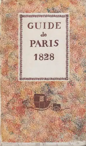Buch: Guide de Paris 1828, 2 Bände in 1, Richard, Baedeker, 1970, französisch