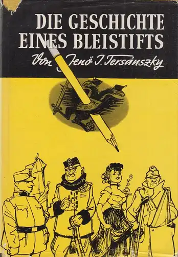 Buch: Die Geschichte eines Bleistifts, Tersanszky, Jenö J., 1957, gebraucht: gut