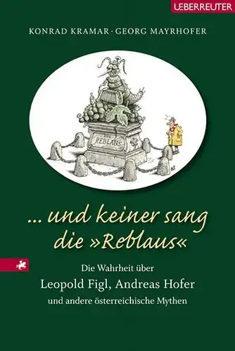 Buch: ... und keiner sang die Reblaus, Kramar, Konrad, 2006, Carl Ueberreuter
