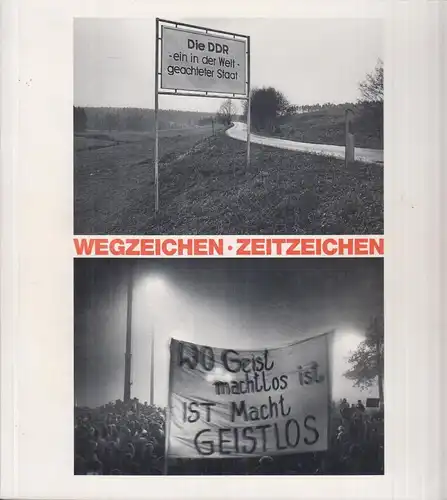 Ausstellungskatalog: Wegzeichen. Zeitzeichen, Schönitz, Konrad, 1990, gebraucht