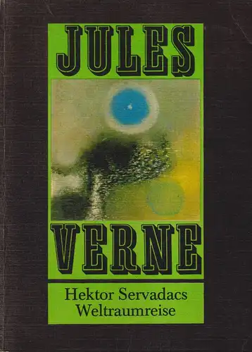 Buch: Hektor Servadacs Weltraumreise, Verne, Jules. 1980, Verlag Neues Leben