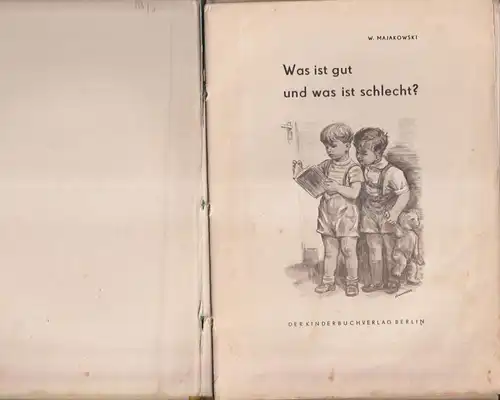 Buch: Was ist gut und was ist schlecht? Majakowski, W., 1955, Kinderbuchverlag