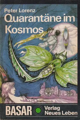 Buch: Quarantäne im Kosmos, Lorenz, Peter. 1983, Verlag Neues Leben, Basar