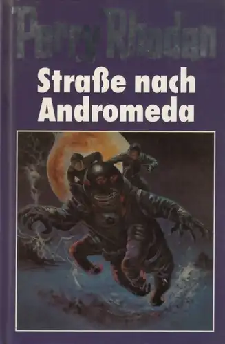 Buch: Straße nach Andromeda, Rhodan, Perry. Perry Rhodan, 1981, Bertelsmann Club