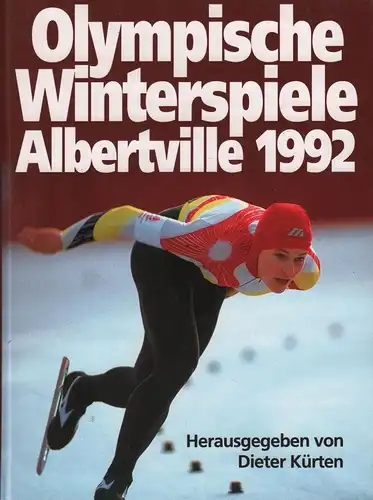 Buch: Olympische Winterspiele Albertville 1992, Kürten, Dieter (Hrsg.), Mosaik