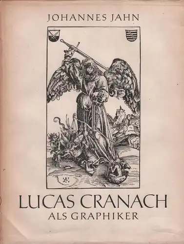 Buch: Lucas Cranach als Grafiker, Jahn, Johannes. 1955, E. A. Seemann Verlag