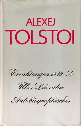 Buch: Erzählungen 1942-44, Über Literatur, Autobiographisches. Tolstoi, A 322492