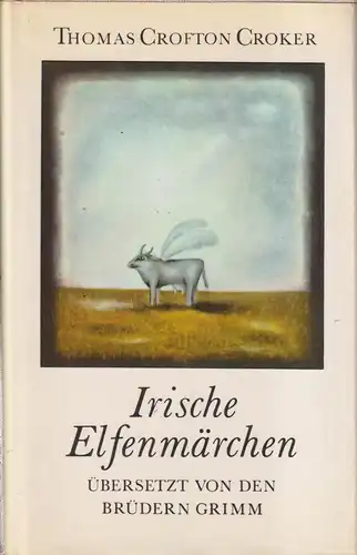 Buch: Irische Elfenmärchen, Croker, Thomas Crofton. 1985, Rütten & Loening