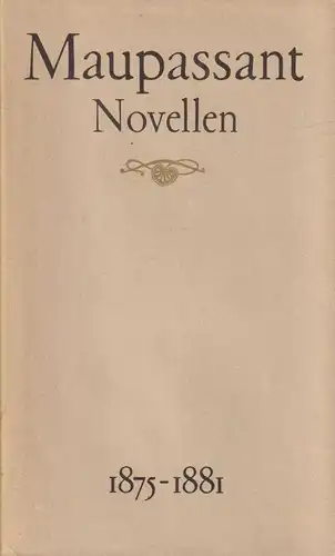 Buch: Novellen 1875 -1881, Band 1, Maupassant, Guy de. 1984, Aufbau Verlag