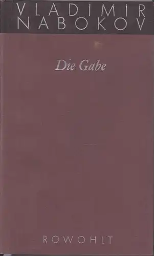 Buch: Die Gabe, Nabokov, Vladimir. 1993, Rowohlt Verlag, Roman, gebraucht, gut