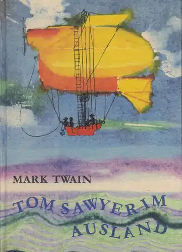Buch: Tom Sawyer im Ausland, Twain, Mark, 1966, Alfred Holz Verlag, gebraucht