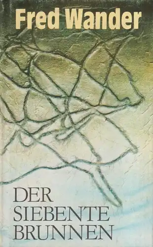 Buch: Der siebente Brunnen, Wander, Fred. 1987, Aufbau Verlag, gebraucht, gut