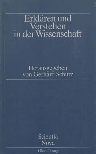 Buch: Erklären und Verstehen in der Wissenschaft, Schurz, Gerhard, 1990, gut