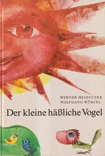 Buch: Der kleine hässliche Vogel, Heiduczek, Werner, 1973, Der Kinderbuchverlag