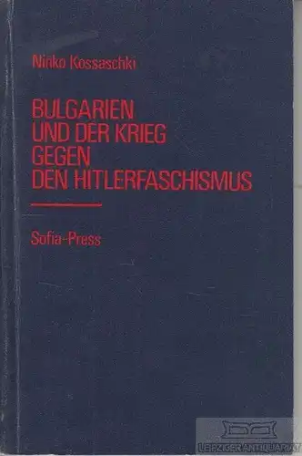 Buch: Bulgarien und der Krieg gegen den Hitlerfaschismus, Kossaschki, Ninko
