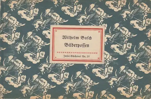 Insel-Bücherei 25, Bilderpossen, Busch, Wilhelm. 1956, Insel-Verlag