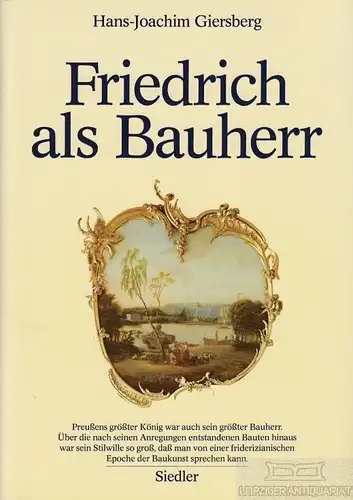 Buch: Friedrich als Bauherr, Giersberg, Hans-Joachim. 1986, gebraucht, gut