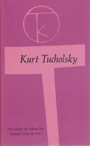 Buch: Das Lächeln der Mona Lisa, Tucholsky, Kurt. Ausgewählte Werke, 1974