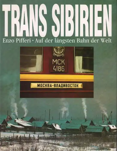 Buch: Trans Sibirien, Pifferi, Enzo, 1996, Weltbild Verlag, gebraucht, gut