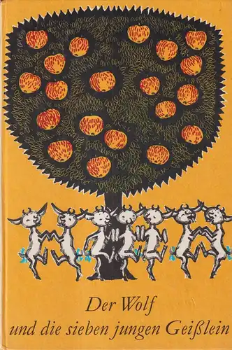 Buch: Der Wolf und die sieben jungen Geißlein, Brüder Grimm. 1982, Kinderbuchvlg