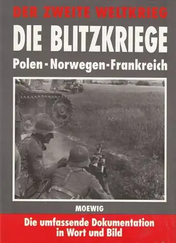 Buch: Der Zweite Weltkrieg - Die Blitzkriege, Brennecke, Jochen, u.a. 1994
