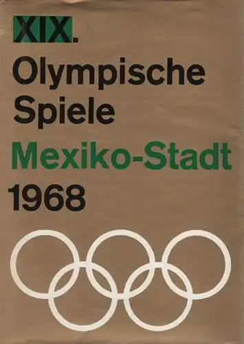 Buch: XIX. Olympische Spiele Mexiko-Stadt 1968, Sportverlag, gebraucht, gut