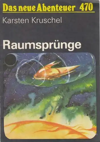 Buch: Raumsprünge, Kruschel, Karsten. Das neue Abenteuer, 1985, gebraucht, gut
