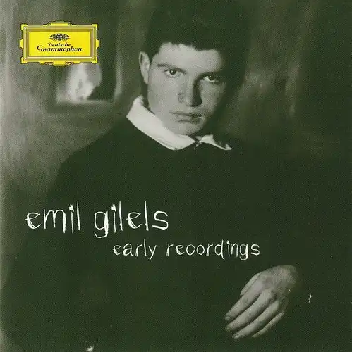Doppel-CD: Emil Gilels, Early Recordings. 2006, Deutsche Grammophon