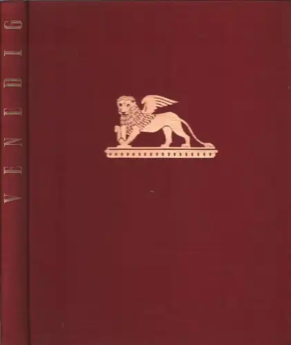 Buch: Venedig, Decker, Heinrich, 1952, Verlag Anton Schroll, gebraucht, gut