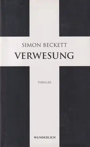 Buch: Verwesung, Thriller. Beckett, Simon, 2011, Rowohlt Verlag, gebraucht, gut