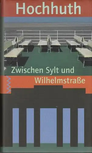 Buch: Zwischen Sylt und Wilhelmstrasse, Hochhuth, Rolf. 2001, Volk und Welt